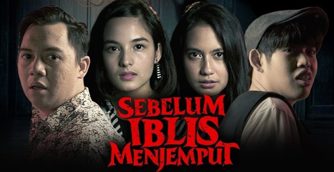 Sebelum Iblis Menjemput: Film Horor Lokal yang Lebih Seram dari The Conjuring!