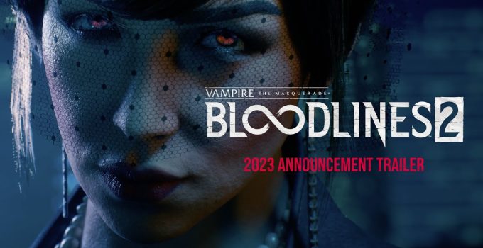 Kenapa Vampire Bloodlines 2 Jadi Salah Satu Game Paling Dinanti?